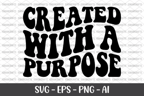 Created with a Purpose Retro SVG for T-Shirt Designs
