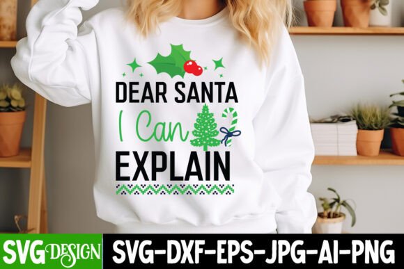 Dear Santa I Can Explain SVG Design for T-Shirt Designs and Graphics