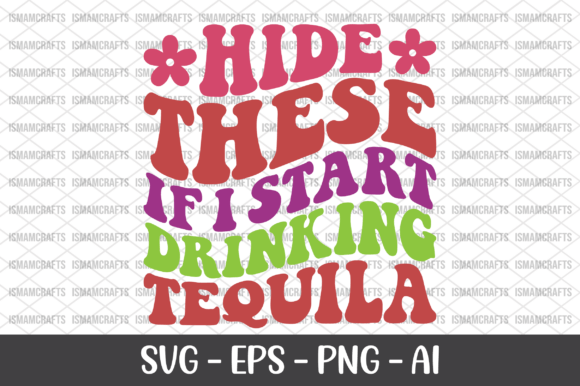 Hide These if I Start Drinking Retro SVG for T-Shirt Designs