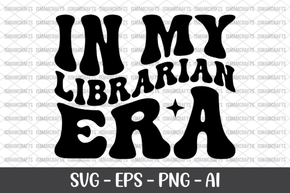 In My Librarian Era Retro SVG for T-Shirt Designs and Graphics