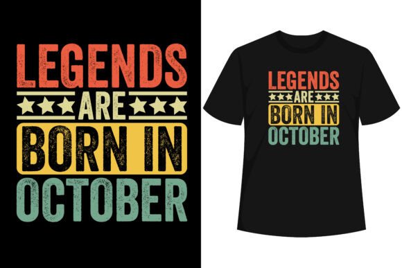 Legends Are Born in October T-Shirt Graphics