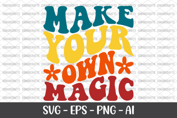 Make Your Own Magic Retro SVG for T-Shirt Designs and Graphics